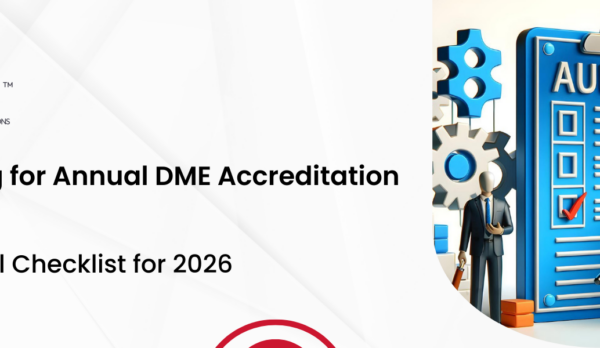 Blog 2- Preparing for Annual DME Accreditation Audits_ A Practical Checklist for 2026